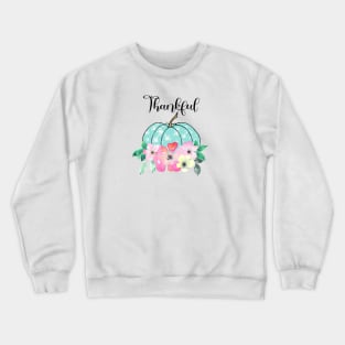 Turqouise pumpkin thankful Crewneck Sweatshirt